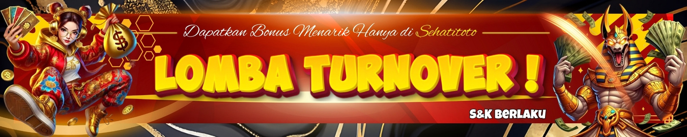 BONUS LOMBA TURNOVER SEHATITOTO