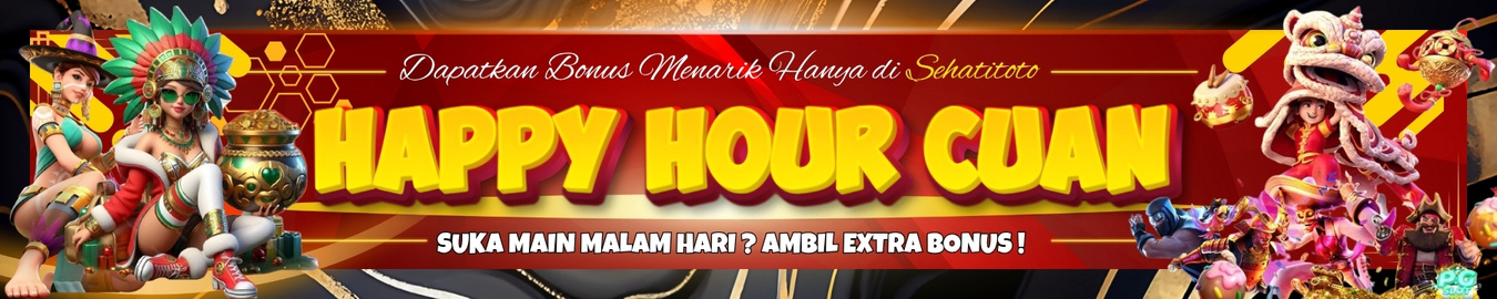 HAPPY HOUR CUAN SEHATITOTO