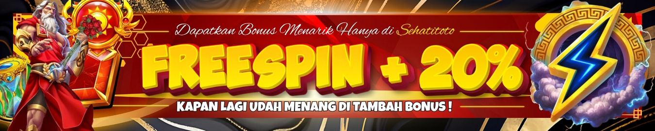 BONUS FREESPIN 20% SEHATITOTO