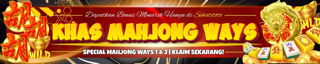 BONUS SCATTER KHAS MAHJONG WAYS 1 & 2 SEHATITOTO
