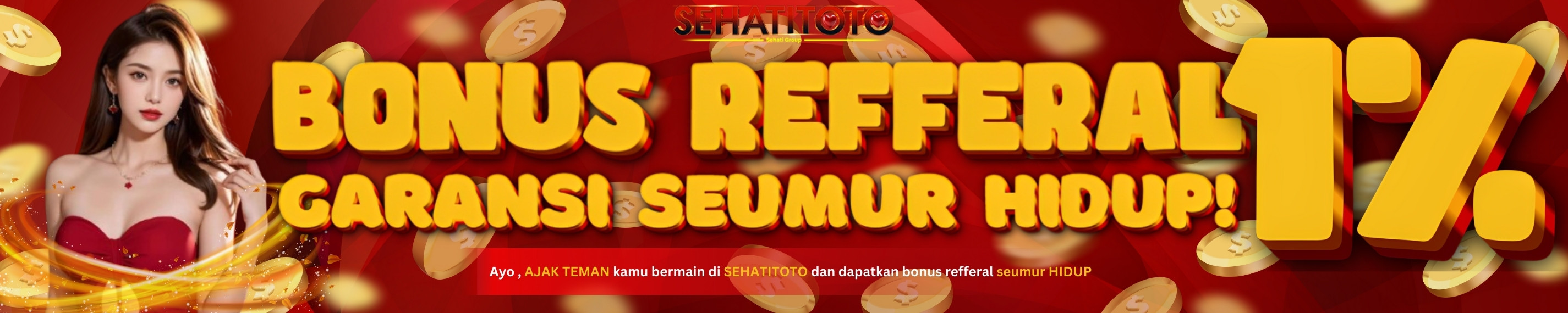 BONUS REFFERAL 1% GARANSI SEUMUR HIDUP DI SEHATITOTO